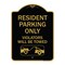 Signmission Parking Reserved Towing Resident Parking Violators Will Towed Alum Sign, 18" x 24", BG-1824-23375 A-DES-BG-1824-23375 - alternate 1